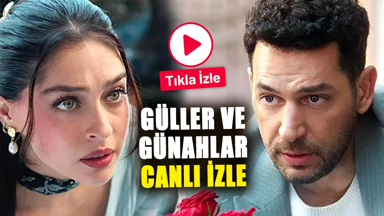 Güller ve Günahlar 19. bölüm: Güller ve Günahlar izle, Güller ve Günahlar canlı izle Kanal D