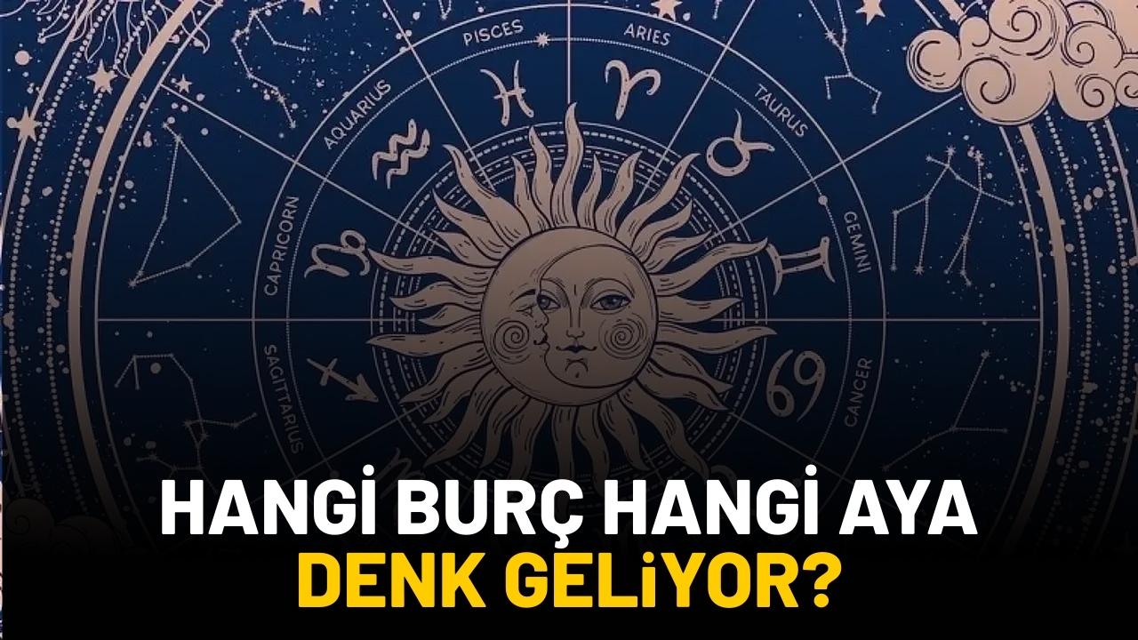 Hangi burç hangi aya denk geliyor?