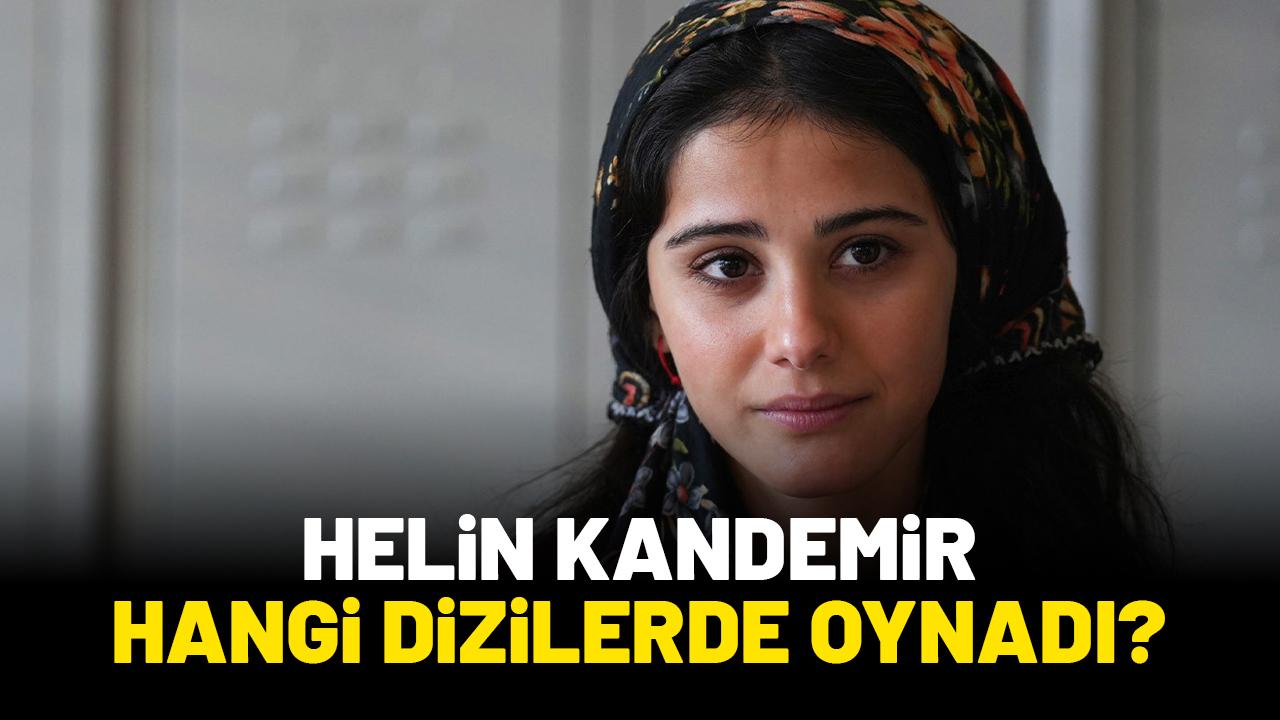 Helin Kandemir hangi dizilerde oynadı?