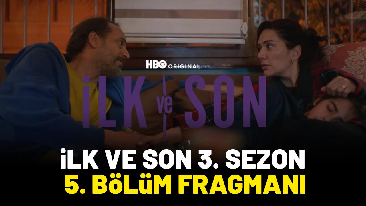 İlk ve Son 3. sezon 5. bölüm fragmanı