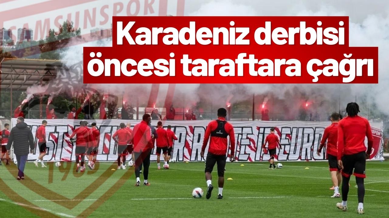 Karadeniz derbisi öncesi taraftara çağrı