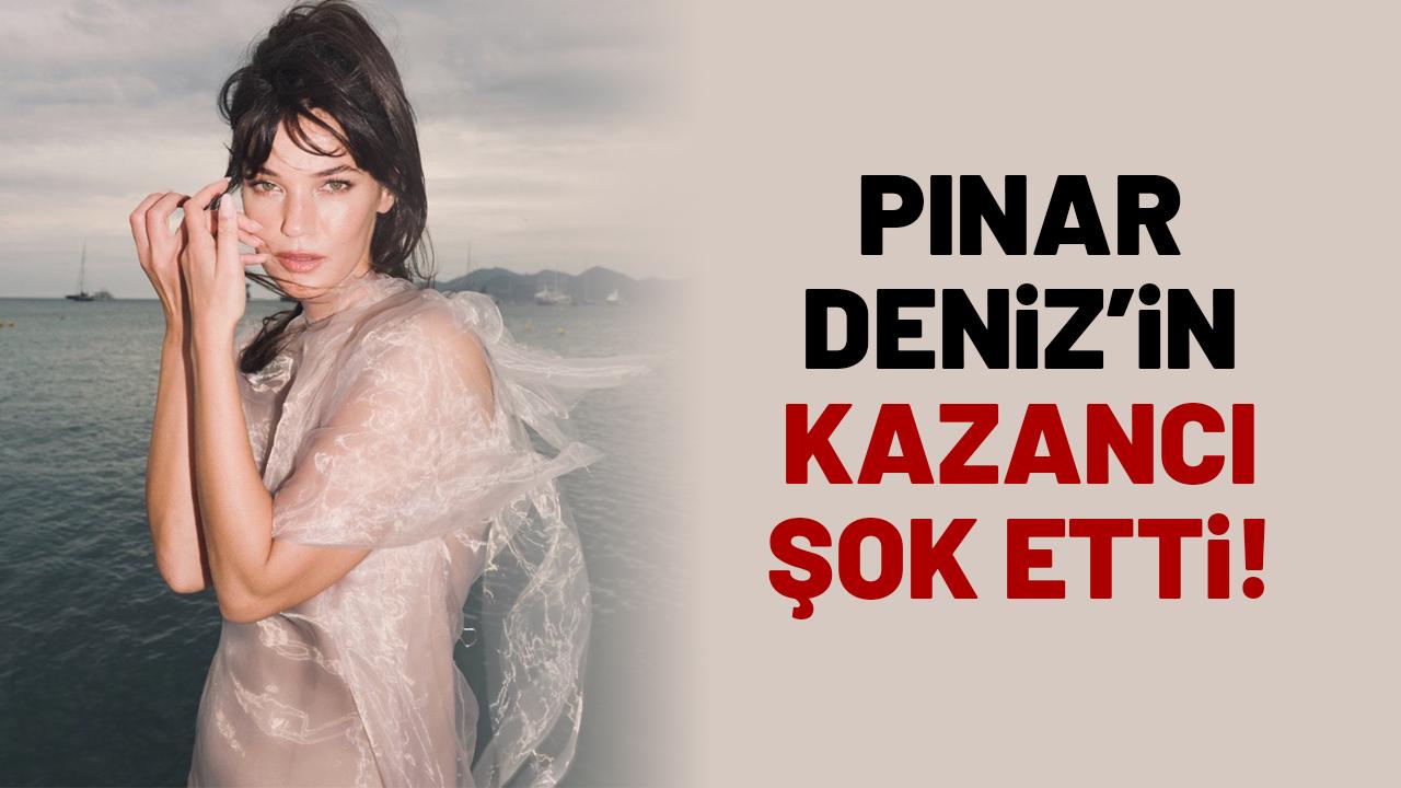 Kıvanç Tatlıtuğ ile partner olan Pınar Deniz'in kazancı dikkat çekti