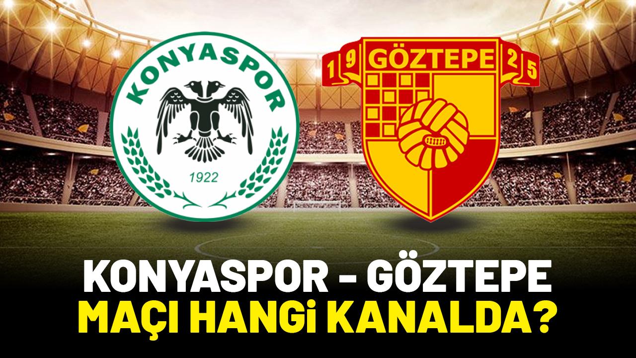 Konyaspor Göztepe maçı hangi kanalda?