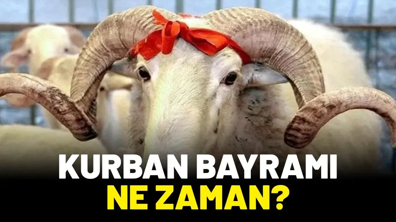 Kurban Bayramı 2026 ne zaman?