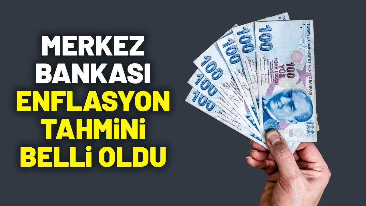 Merkez Bankası 2026 enflasyon tahmini belli oldu