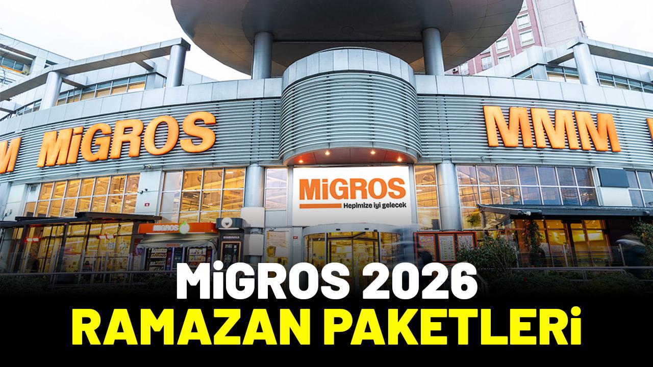 Migros 2026 Ramazan paketi fiyatları ve içerikleri