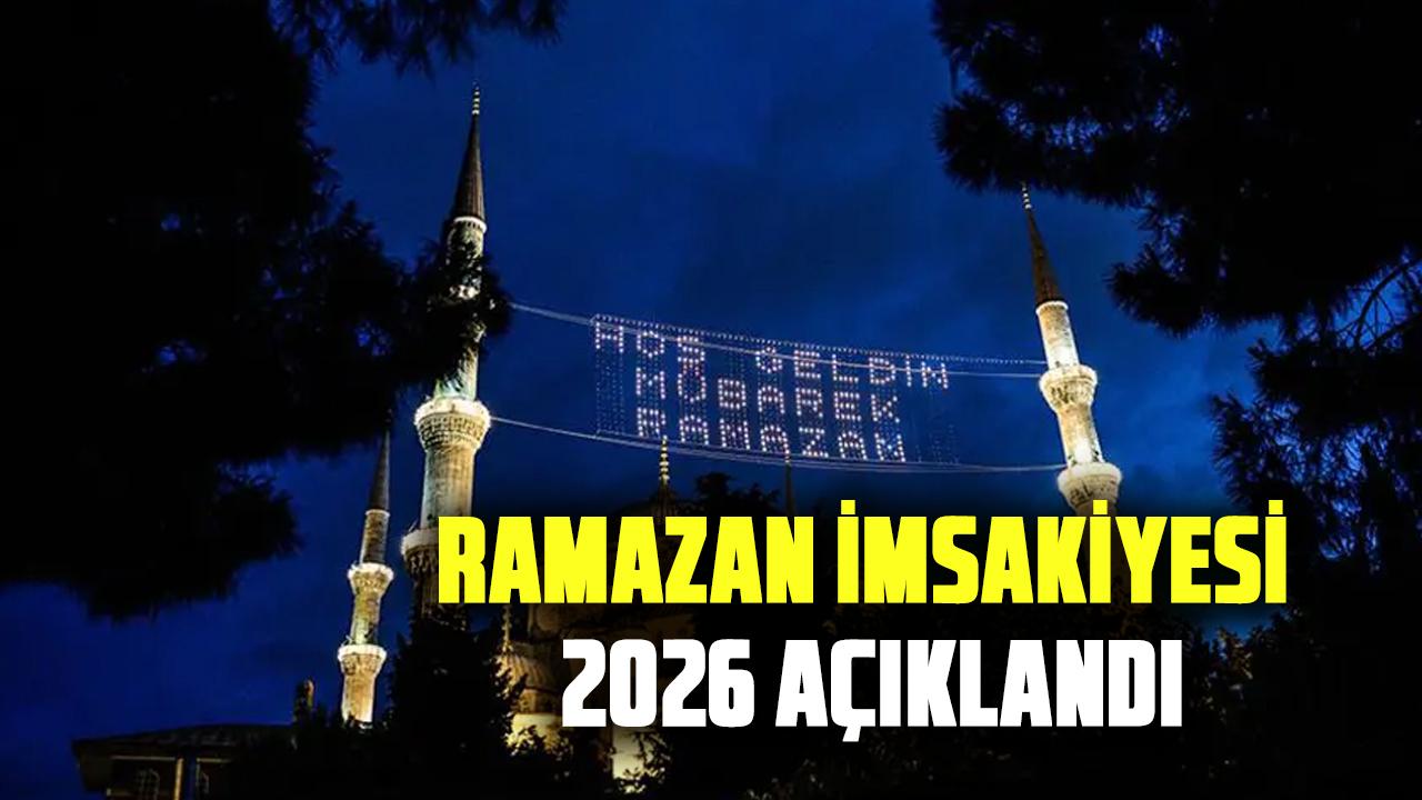 Ramazan imsakiyesi 2026 açıklandı! İlk sahur ve ilk oruç için geri sayım