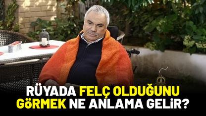 Rüyada felç olduğunu görmek ne anlama gelir?