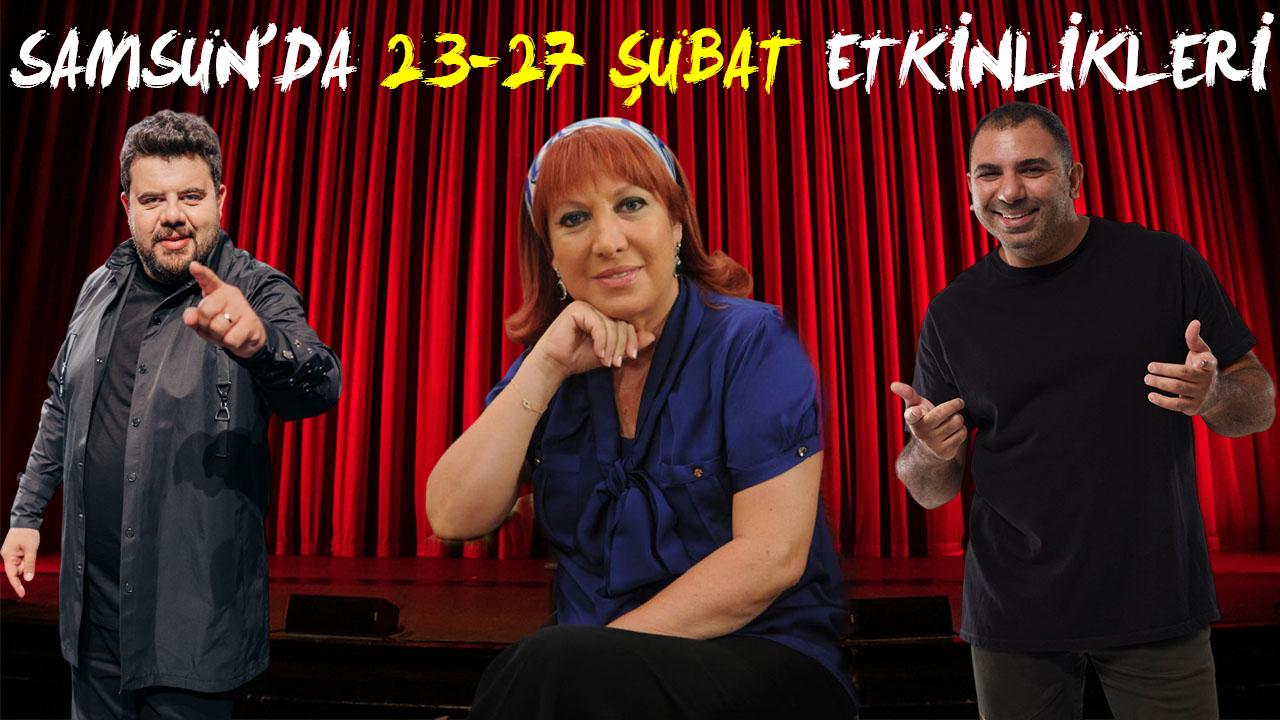 Samsun'da 23-27 Şubat etkinlikleri