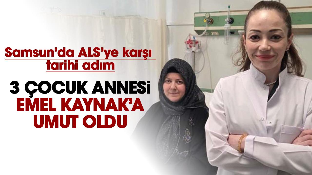 Samsun'da ALS'ye karşı atılan tarihi adım Emel Kaynak'a umut oldu