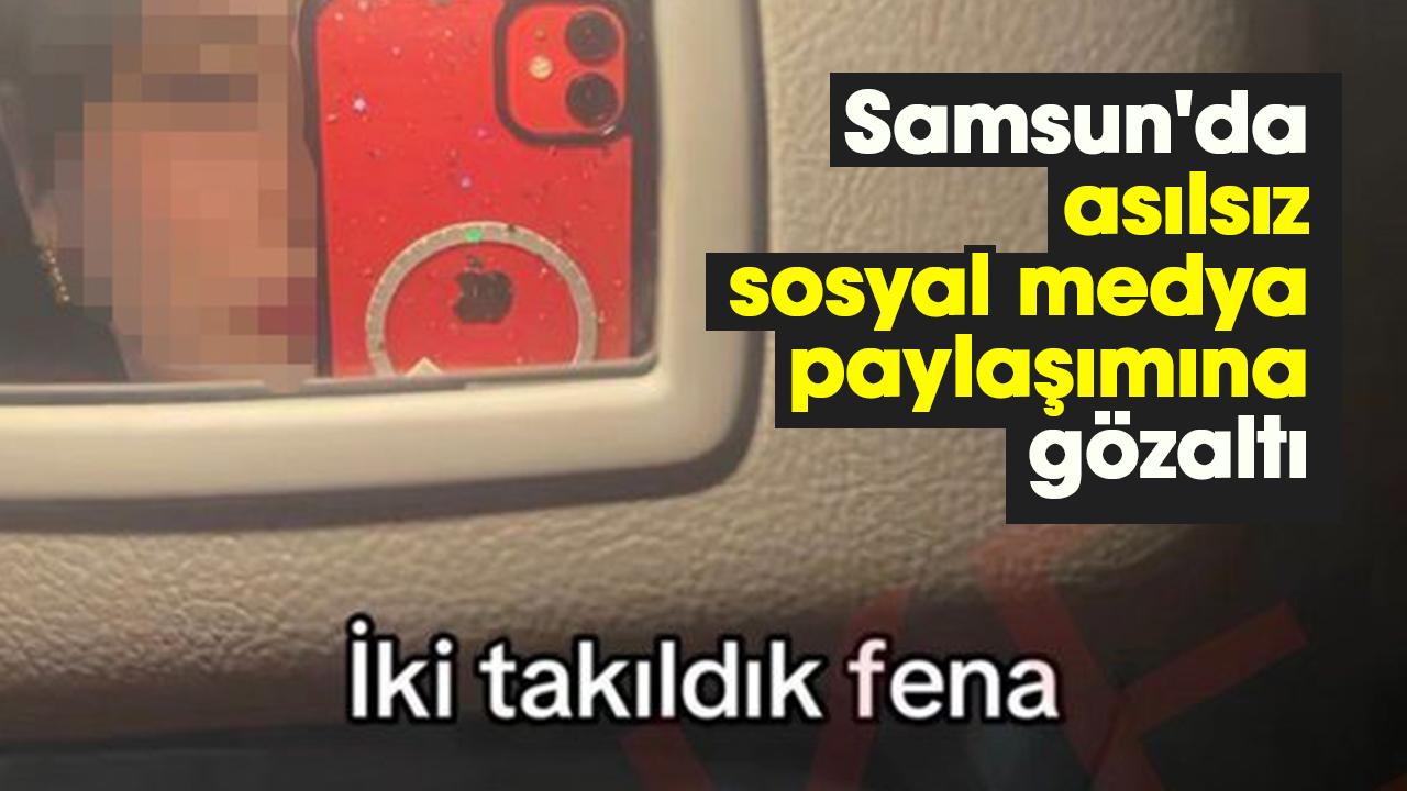 Samsun'da asılsız sosyal medya paylaşımına gözaltı