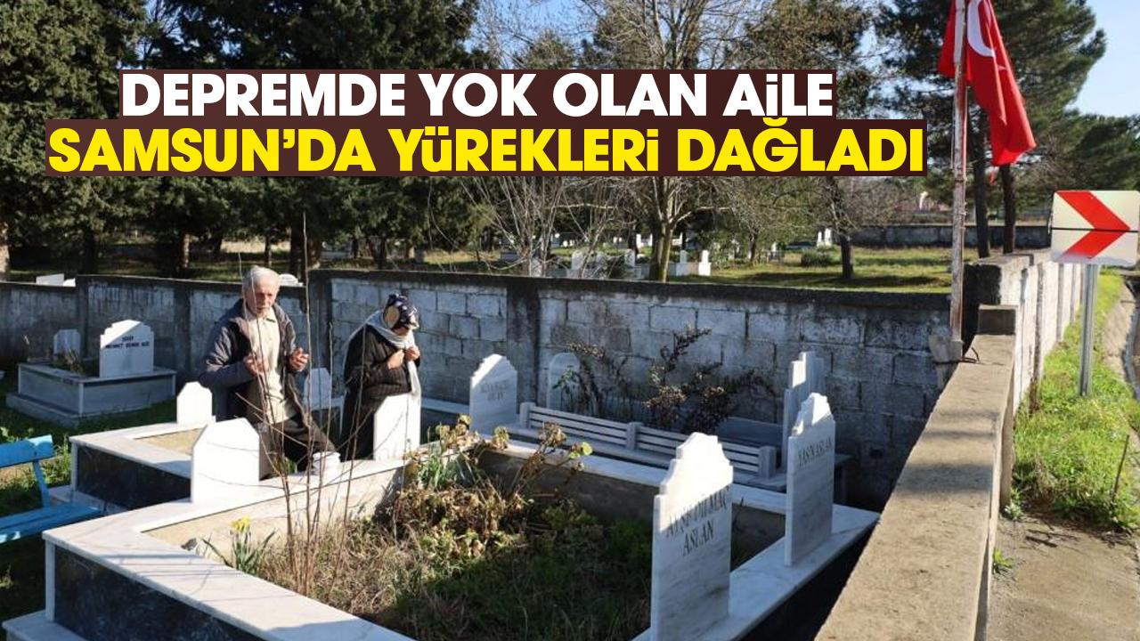 Samsun'da depremde ailesi yok olan Tenzile ve Feyzullah Aslan yürekleri dağladı