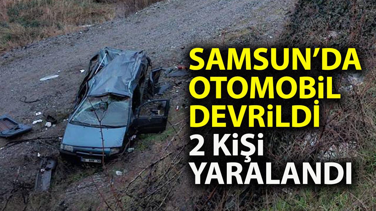 Samsun'da otomobil devrildi! 2 kişi yaralandı