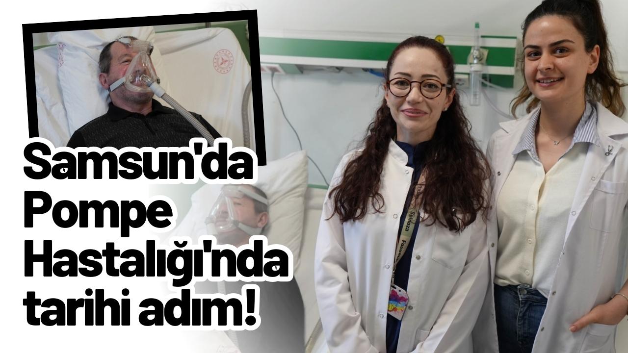 Samsun'da Pompe Hastalığı'nda tarihi adım!