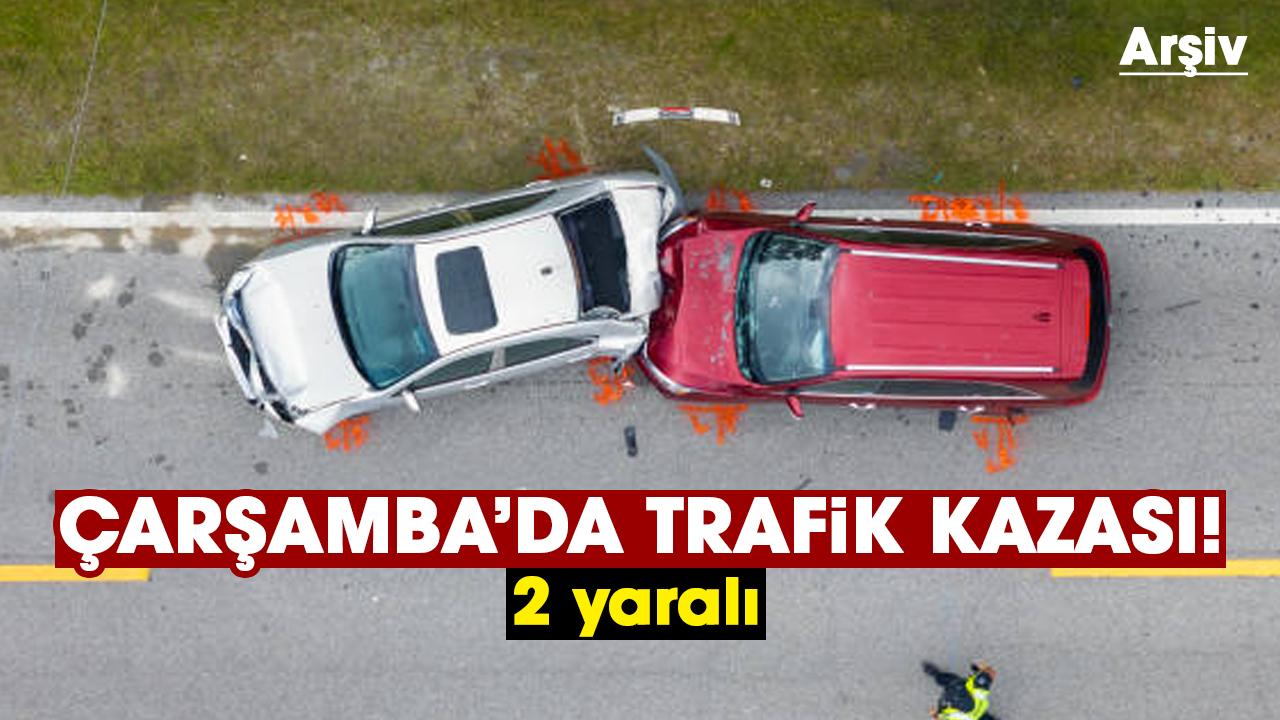 Samsun'da trafik kazası: 2 yaralı