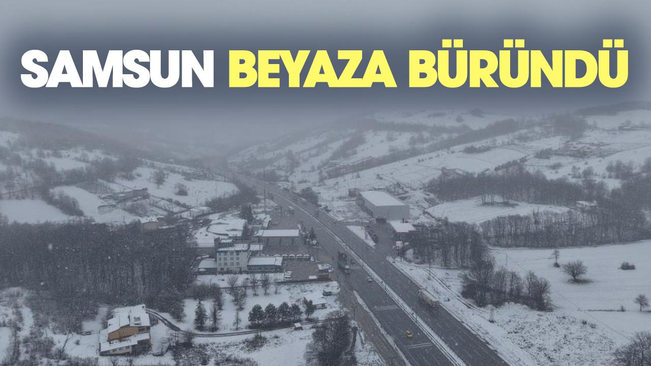 Samsun'da yüksek kesimler karla kaplandı