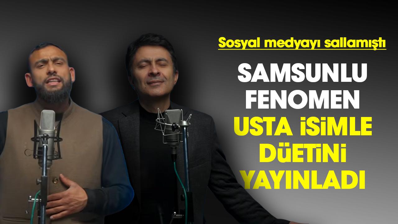 Samsunlu fenomen Celal Karatüre ile Abdurrahman Önül'ün düeti yayınlandı