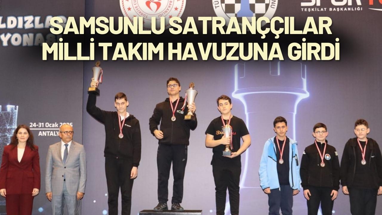 Samsunlu satranççılar milli takım havuzuna girdi