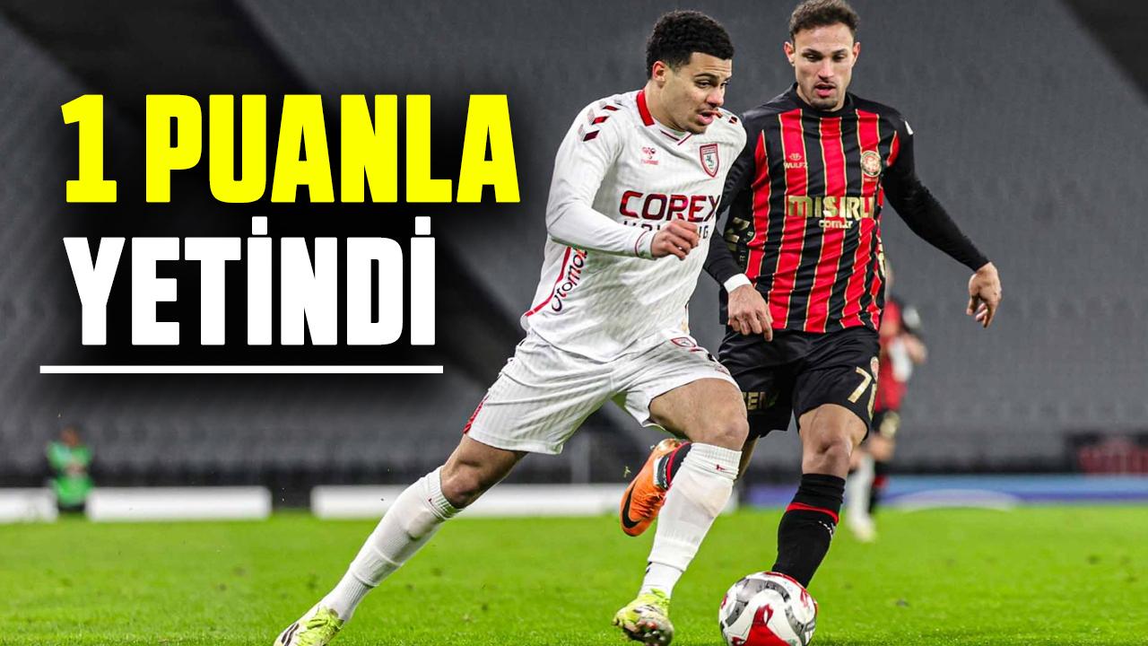 Samsunspor Fatih Karagümrük ile berabere kaldı