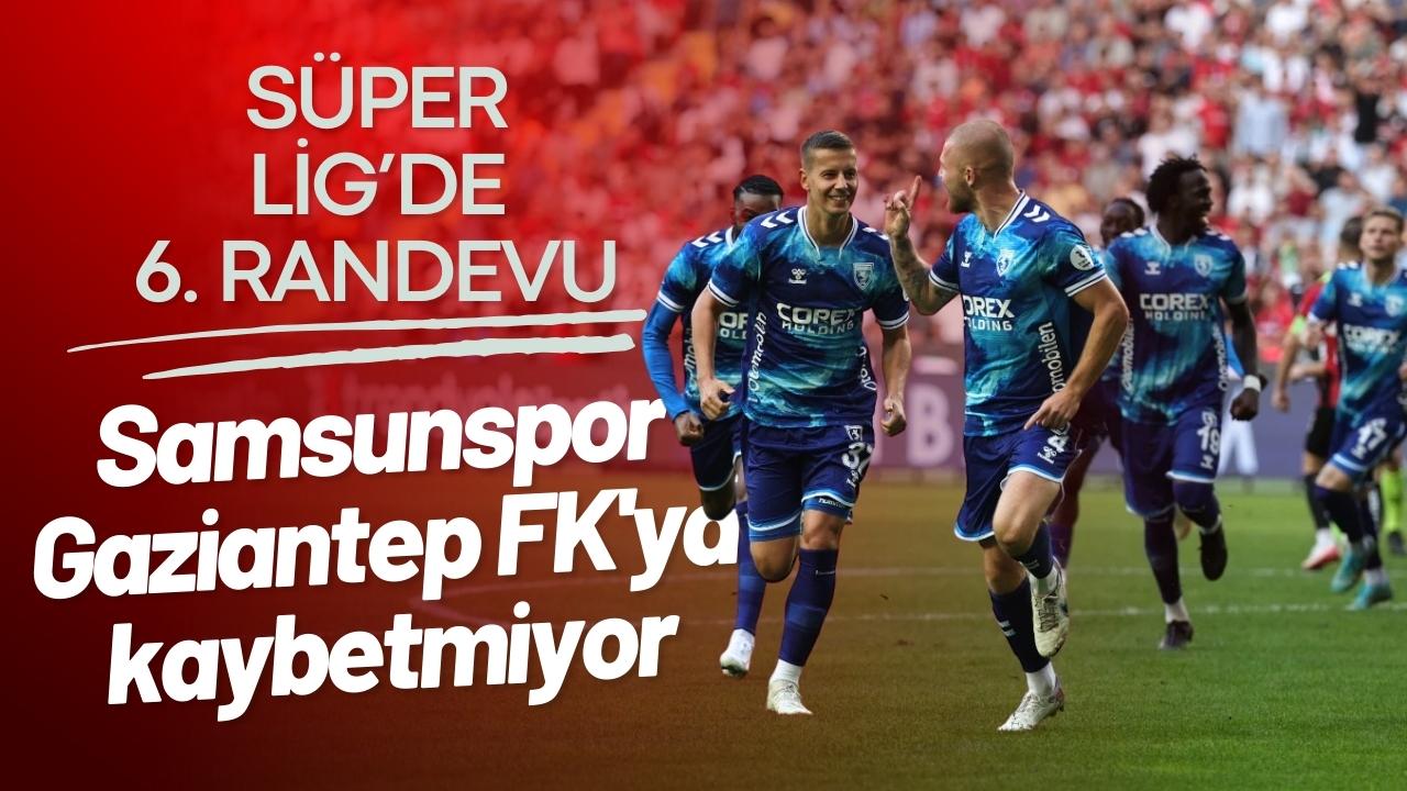 Samsunspor Gaziantep FK'ya kaybetmiyor