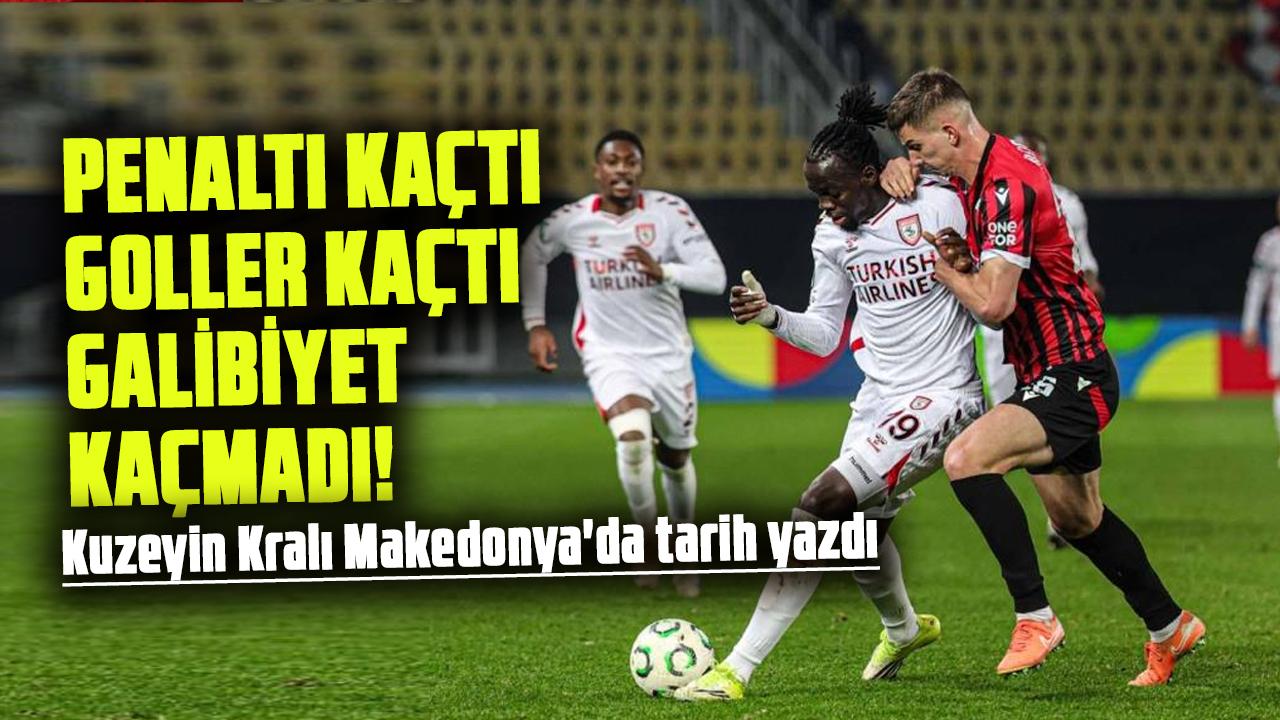 Samsunspor Konferans Ligi'nde Shkendija'yı yendi! Kuzeyin Kralı Makedonya'da tarih yazdı