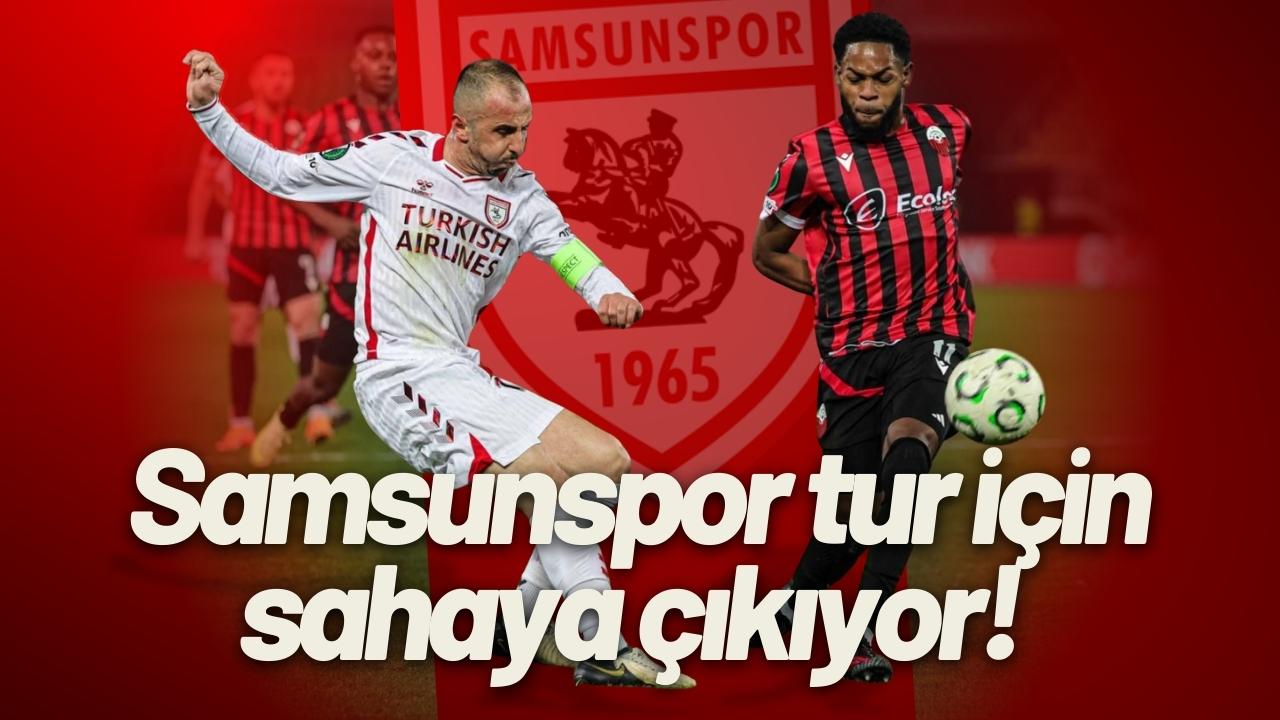 Samsunspor tur için sahaya çıkıyor!
