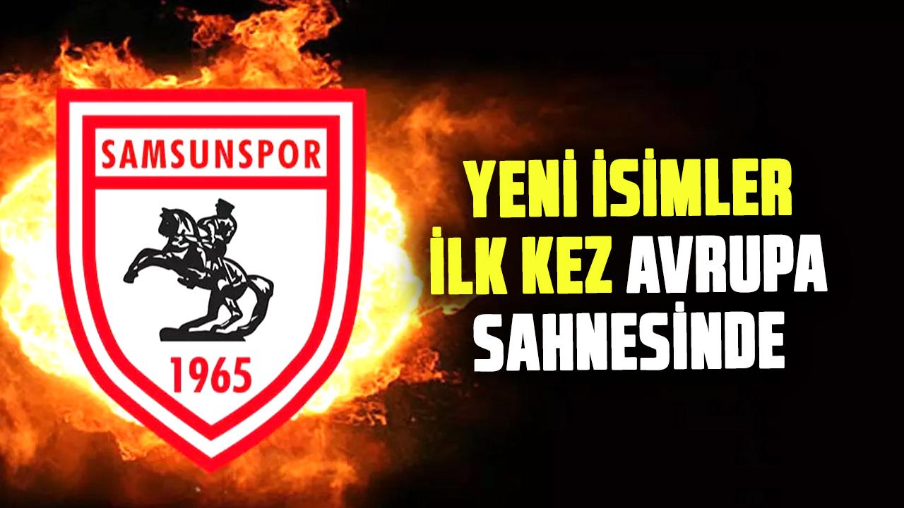 Samsunspor'da 3 futbolcu Avrupa'da ilk kez kırmızı beyazlı formayı giyecek