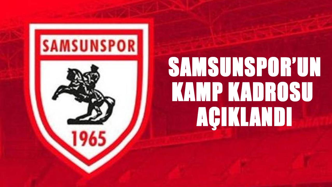 Samsunspor’un Gaziantep FK maçı kamp kadrosu açıklandı