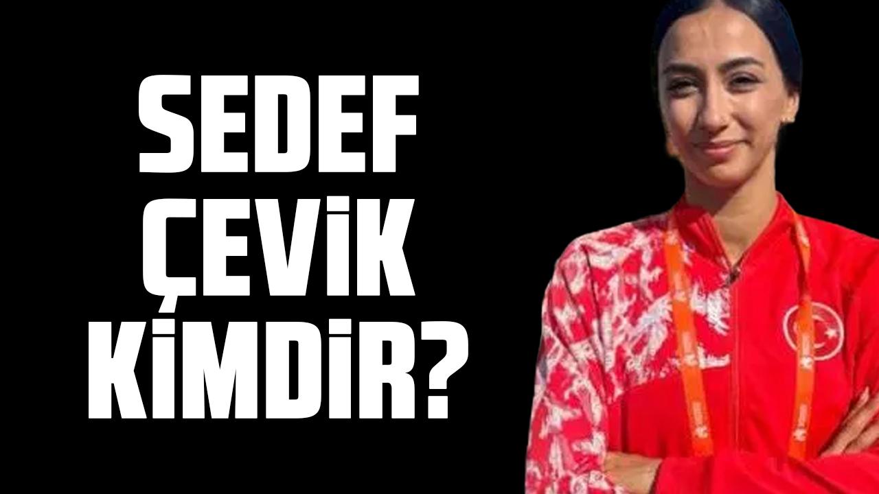 Sedef Çevik kimdir?