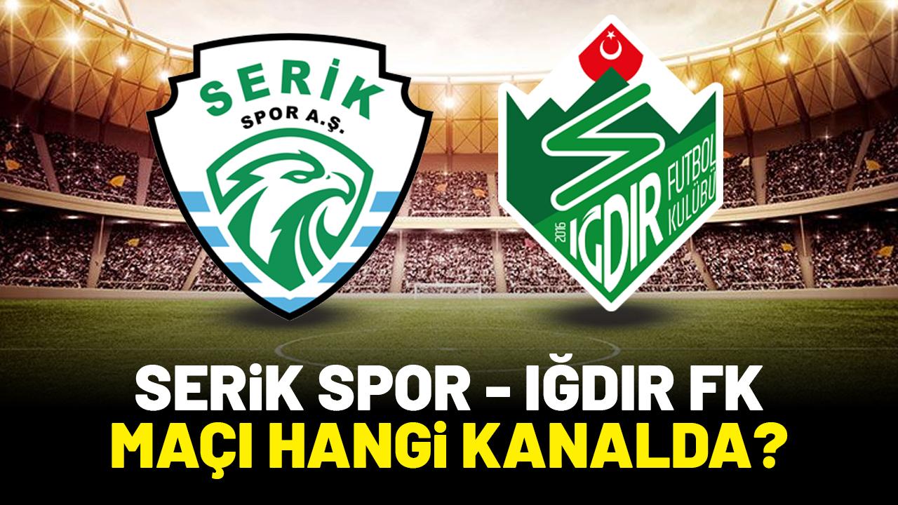 Serik Spor Iğdır FK maçı saat kaçta hangi kanalda?
