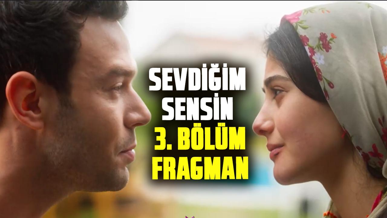 Sevdiğim Sensin 3. Bölüm Fragman izle! Sevdiğim Sensin’de dengeler değişiyor
