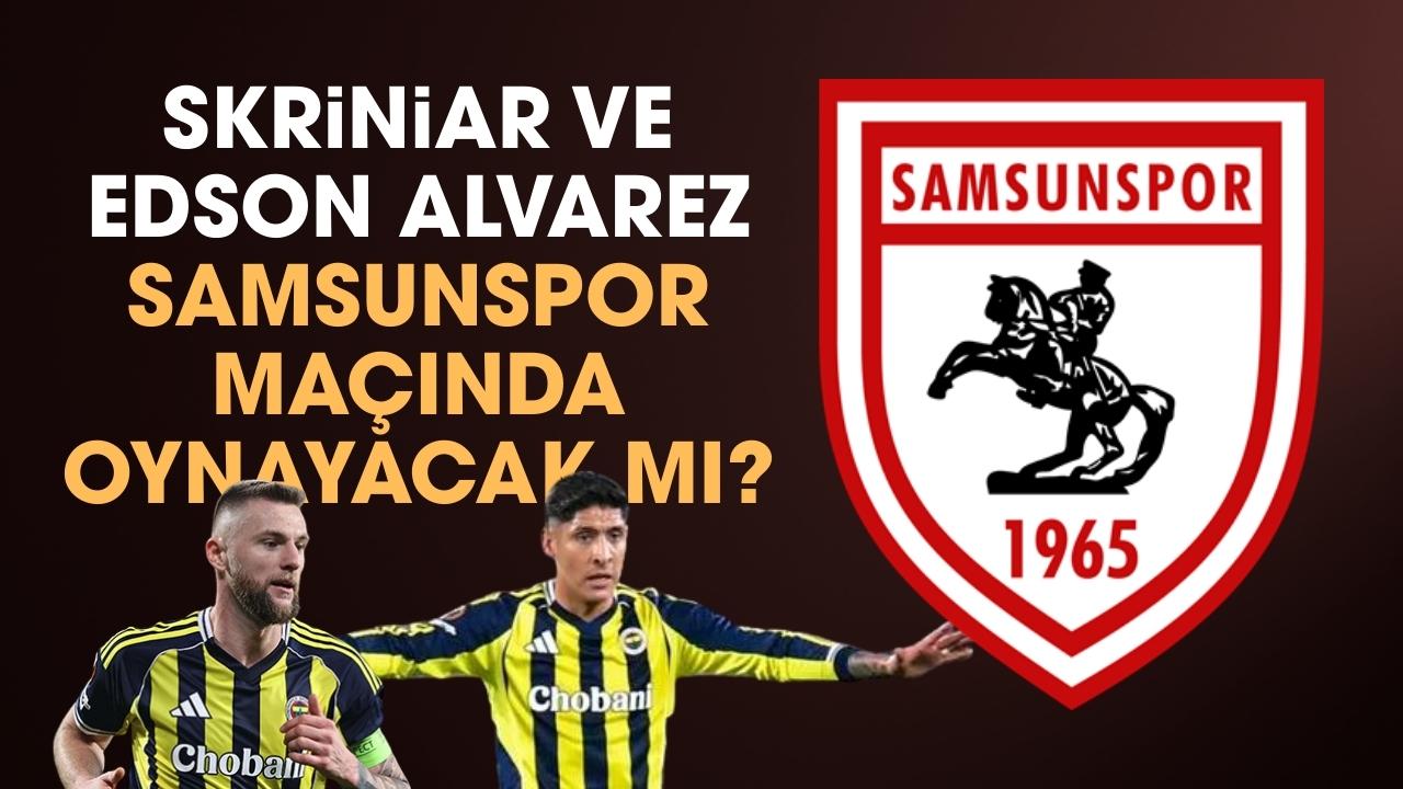 Skriniar ve Edson Alvarez Samsunspor maçlarında oynayacak mı?