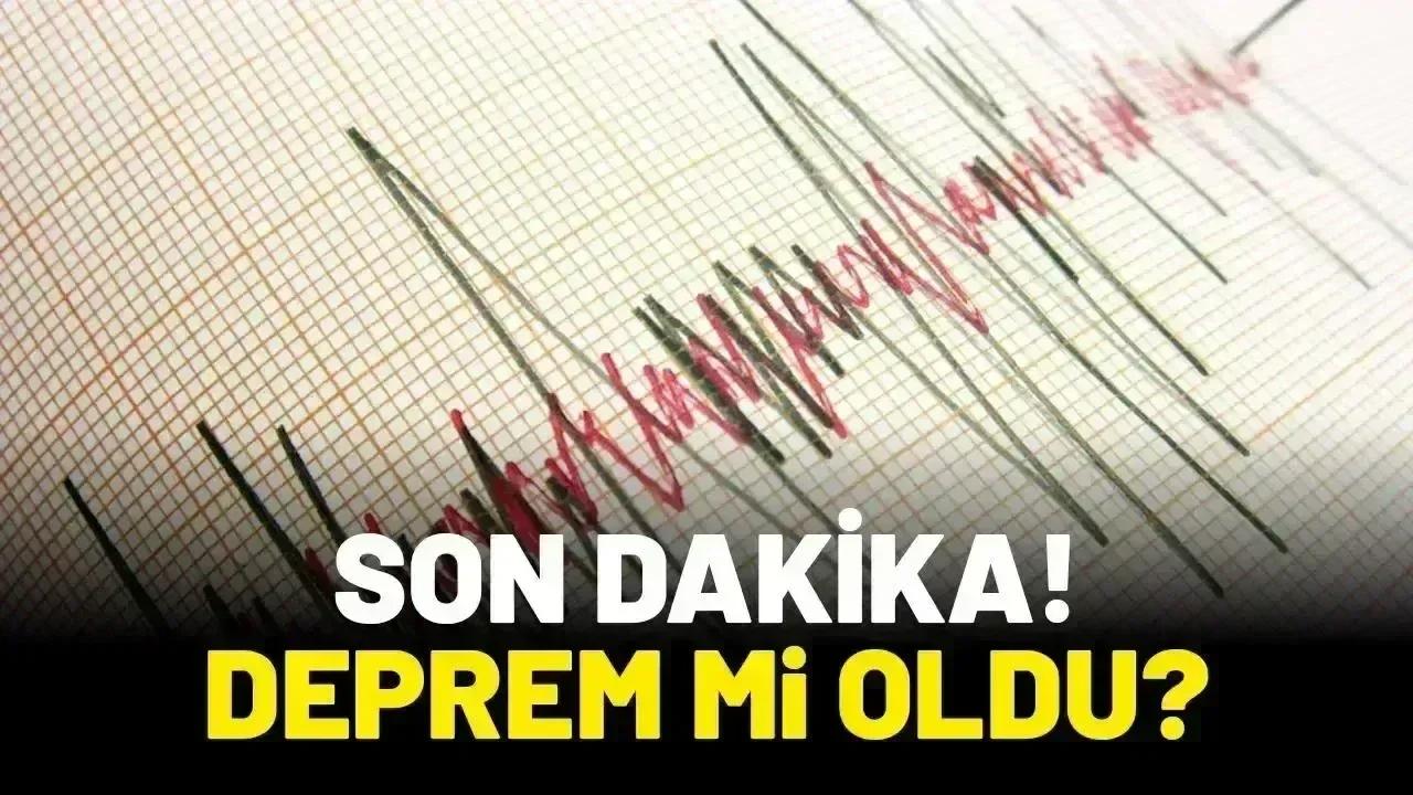 Son dakika! Deprem oldu