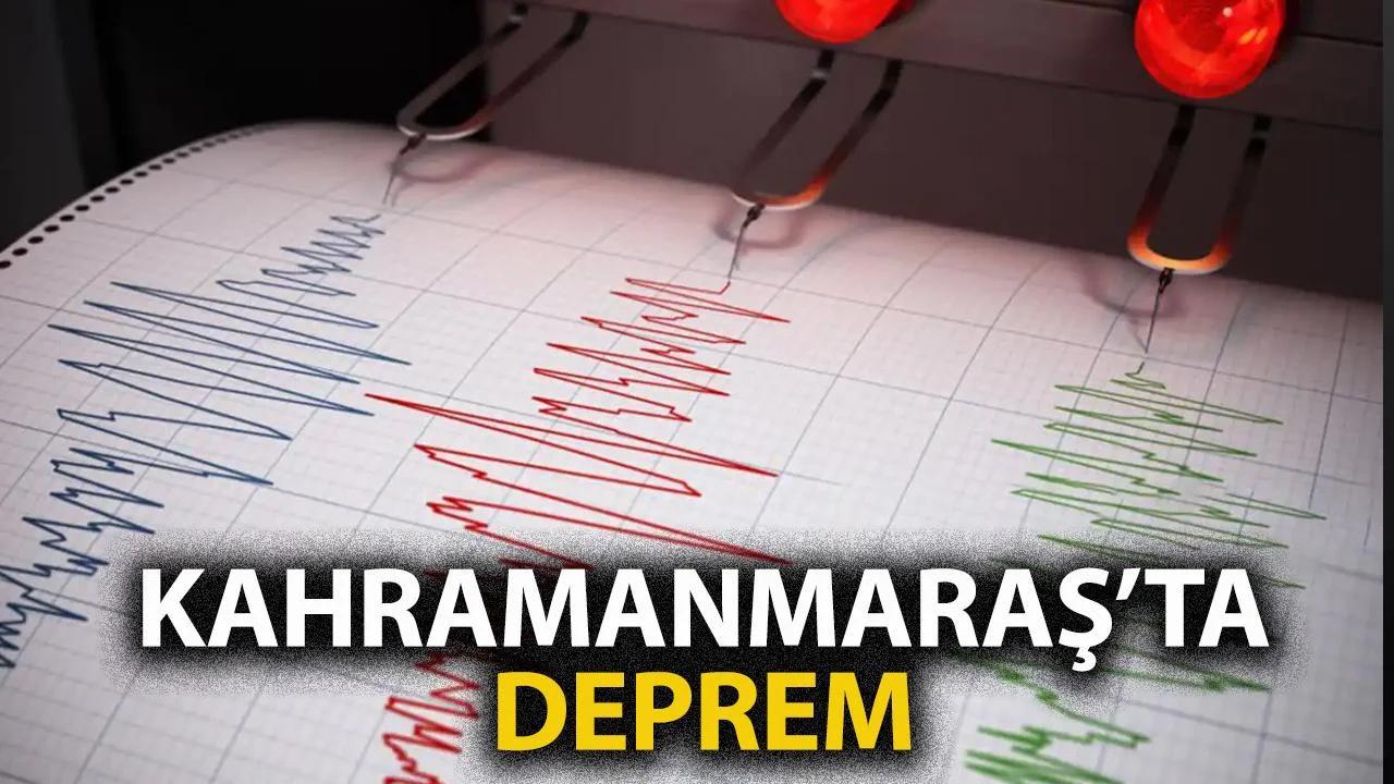 Son dakika! Kahramanmaraş'ta deprem oldu!