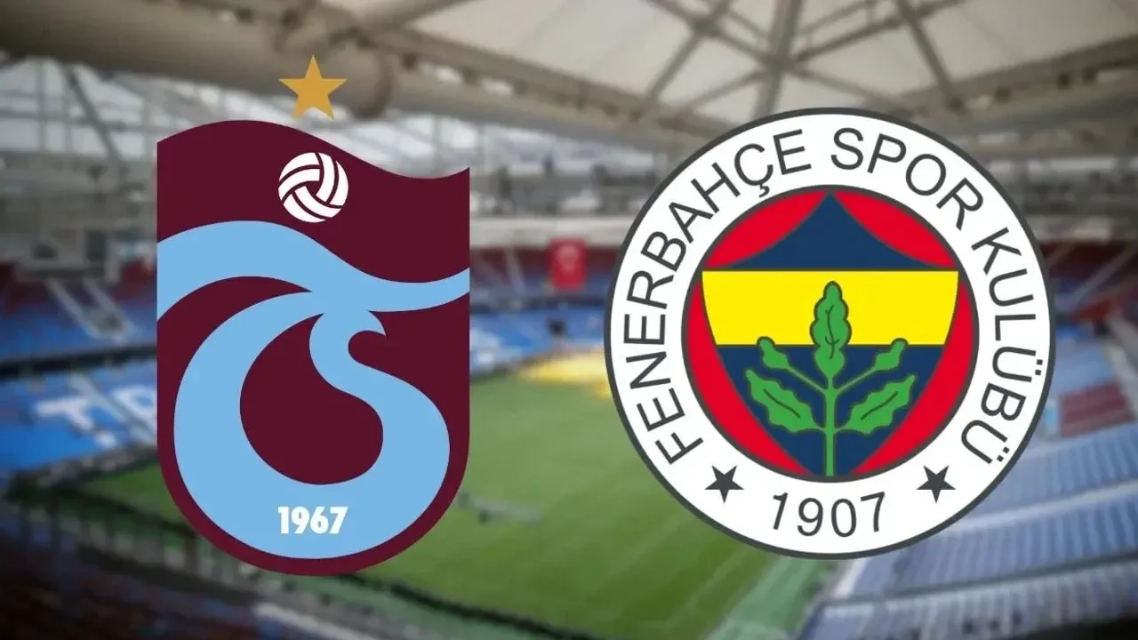 Trabzonspor Fenerbahçe maçı saat kaçta?