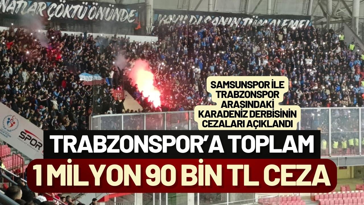 Trabzonspor’a toplam 1 milyon 90 bin TL ceza