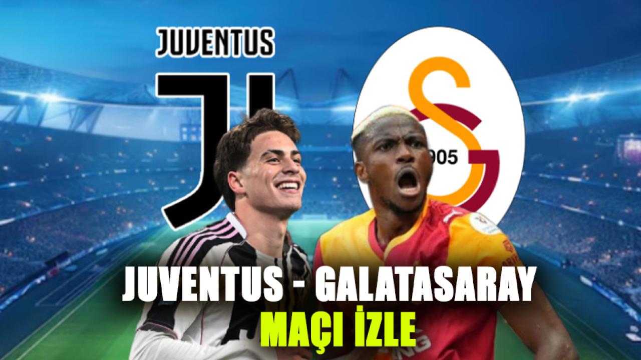 TRT 1 Canlı İzle- Juventus - Galatasaray maçı izle