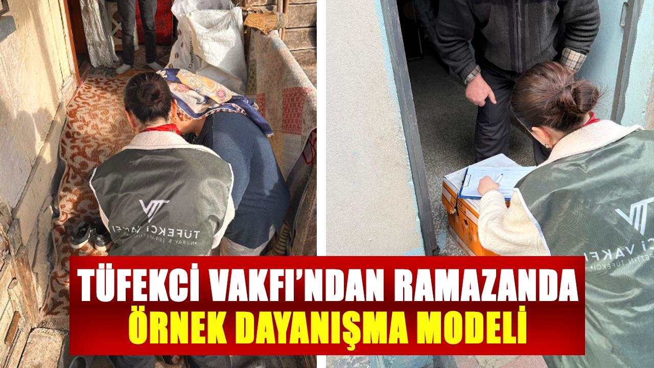 Tüfekçi Vakfı’ndan ramazanda örnek dayanışma modeli