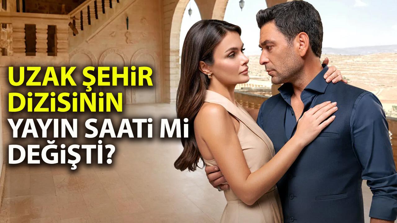 Uzak Şehir 9 Şubat akşamı var mı? Uzak Şehir saat kaçta?