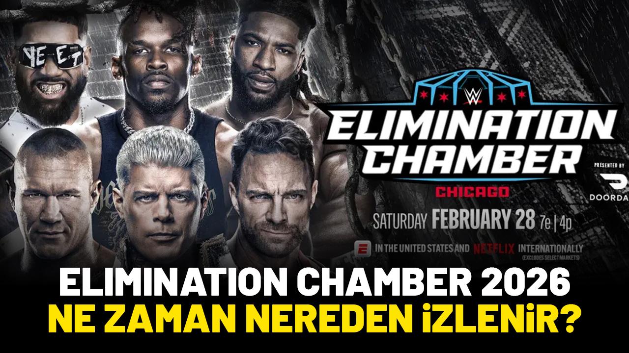 WWE Elimination Chamber 2026 ne zaman nereden izlenir?