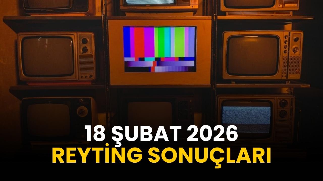 Yeraltı, Eşref Rüya, Survivor... 18 Şubat 2026 reyting sonuçları! Hangi program birinci oldu?