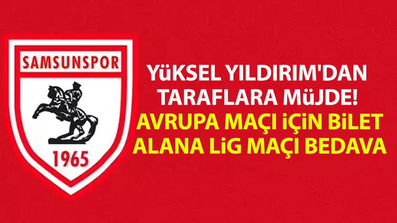 Yüksel Yıldırım'dan taraflara müjde! Avrupa maçı için bilet alana lig maçı bedava