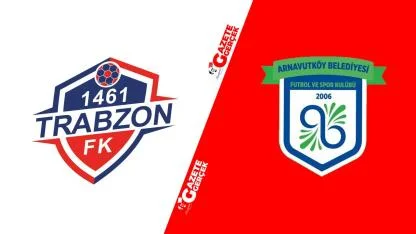 1461 Trabzon FK Arnavutköy Belediyesi maçı saat kaçta, hangi kanalda?