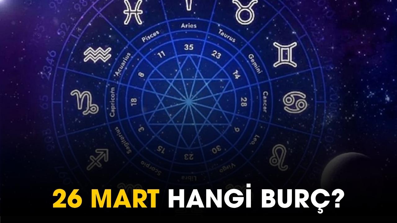 26 Mart hangi burç?