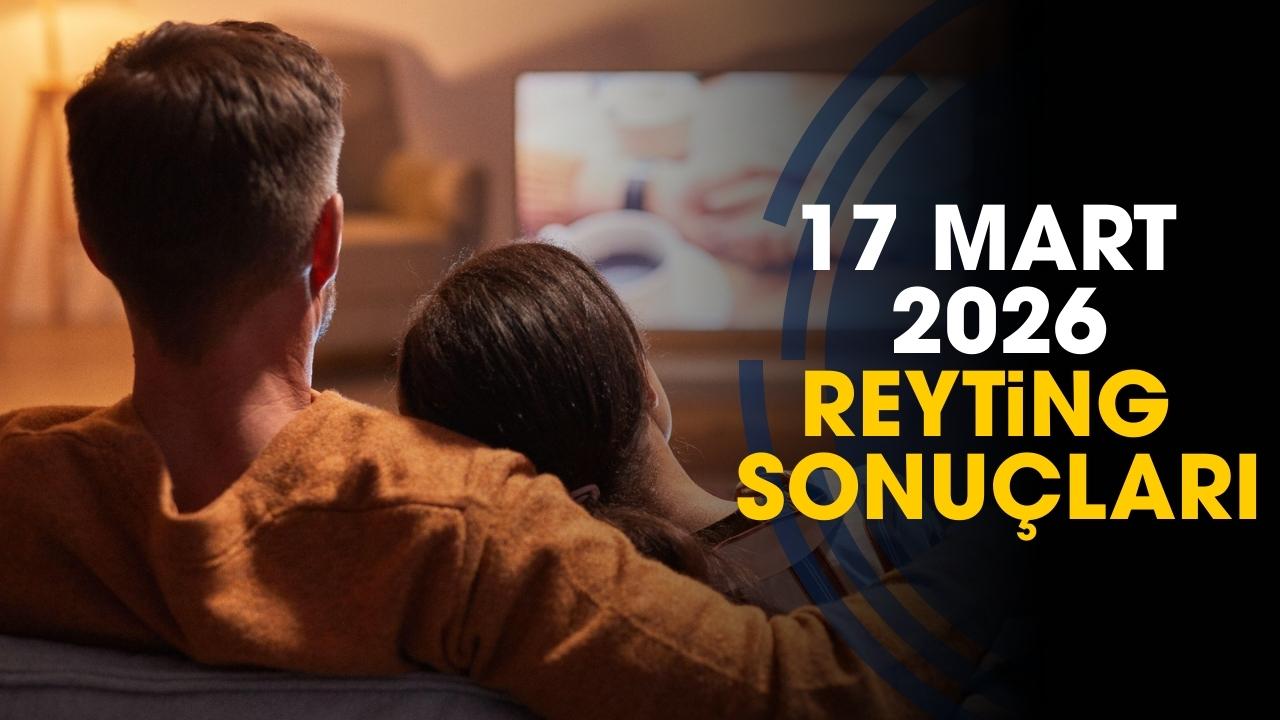 A.B.İ., Esra Erol’da , Mehmed: Fetihler Sultanı… 17 Mart 2026 reyting sonuçları! Hangi program birinci oldu?