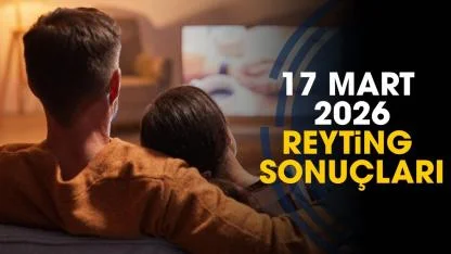 A.B.İ., Esra Erol’da , Mehmed: Fetihler Sultanı… 17 Mart 2026 reyting sonuçları! Hangi program birinci oldu?