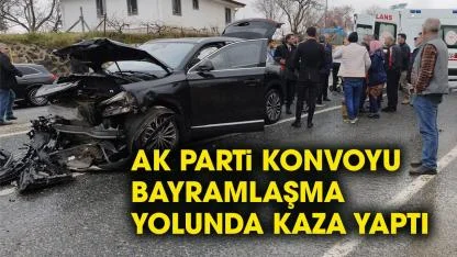 AK Parti konvoyu kaza yaptı