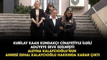 Aleyna Kalaycıoğlu'nun annesi Zuhal Kalaycıoğlu tutuklandı mı?