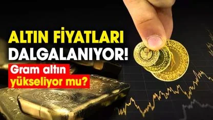 Altın fiyatları sert dalgalanıyor! 30 Mart Pazartesi gram altın yükseliyor mu?