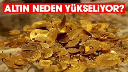 Altın neden yükseliyor?